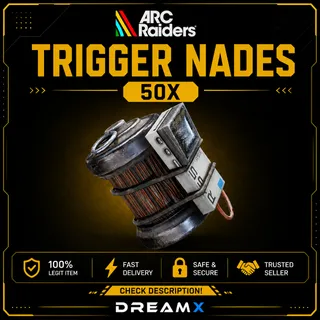 50X Trigger nades Arc raiders