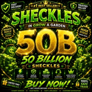 50B+ SHECKLES GAG 2