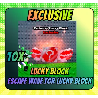 10x EXCLUSIVE LUCKY BLOCK |Escape Waves For Lucky Blocks