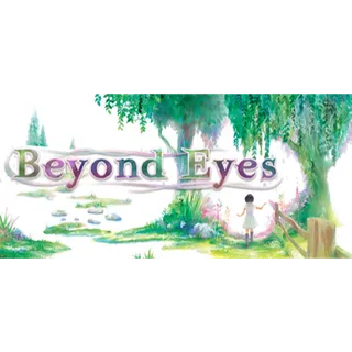 Beyond Eyes