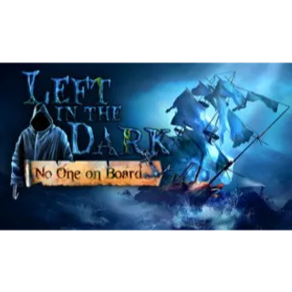 Left in the Dark: No One on Board