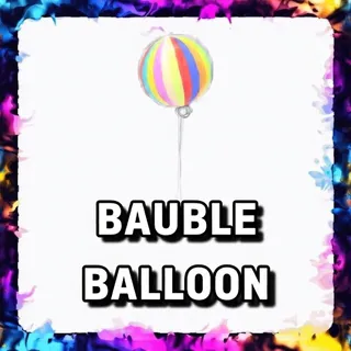 BAUBLE BALLOON ADOPT ME