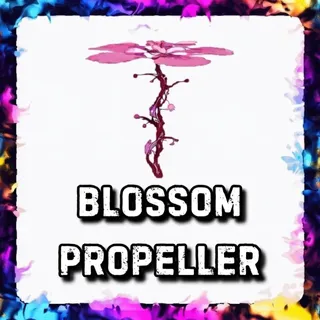 BLOSSOM PROPELLER ADOPT ME