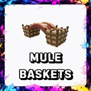 MULE BASKETS ADOPT ME