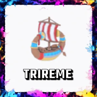 TRIREME ADOPT ME