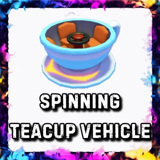 SPINNING TEACUP VEHICLE ADOPT ME