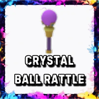 CRYSTAL BALL RATTLE ADOPT ME
