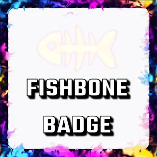 FISHBONE BADGE ADOPT ME