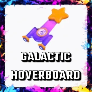 GALACTIC HOVERBOARD ADOPT ME