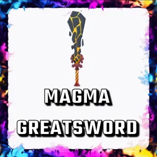 MAGMA GREATSWORD ADOPT ME