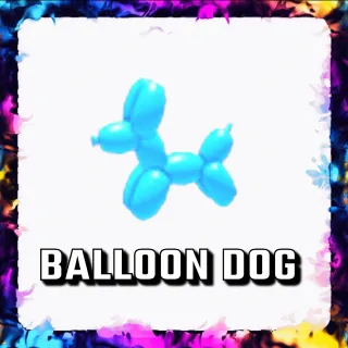  BALLOON DOG ADOPT ME