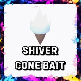 SHIVER CONE BAIT ADOPT ME