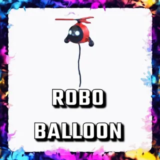 ROBO BALLOON ADOPT ME