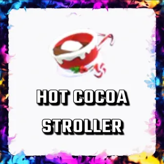 HOT COCOA STROLLER ADOPT ME