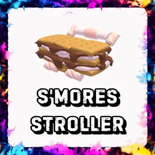 S’MORES STROLLER ADOPT ME