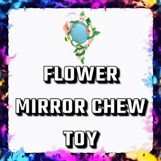 FLOWER MIRROR CHEW TOY ADOPT ME