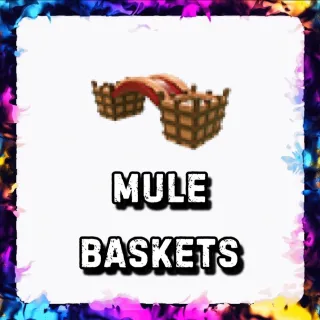 MULE BASKETS ADOPT ME