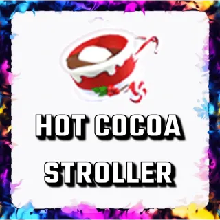 HOT COCOA STROLLER ADOPT ME