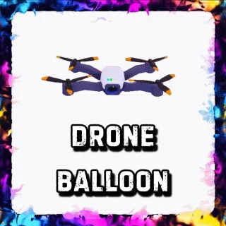 DRONE BALLOON ADOPT ME