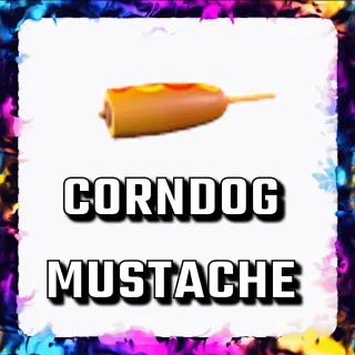 CORNDOG MUSTACHE ADOPT ME