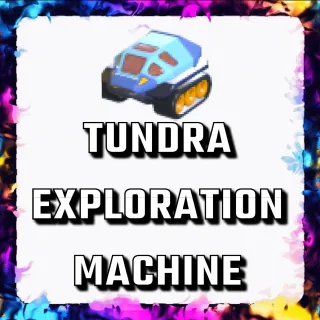 TUNDRA EXPLORATION MACHINE ADOPT ME