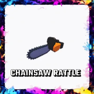 CHAINSAW RATTLE ADOPT ME
