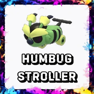 HUMBUG STROLLER ADOPT ME