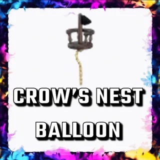 CROW’S NEST BALLOON ADOPT ME