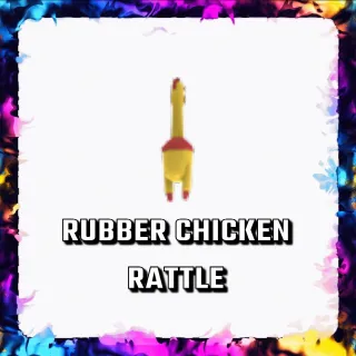 RUBBER CHICKEN RATTLE ADOPT ME