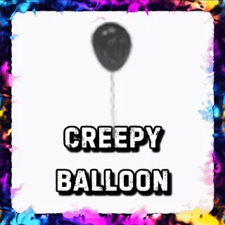 CREEPY BALLOON ADOPT ME