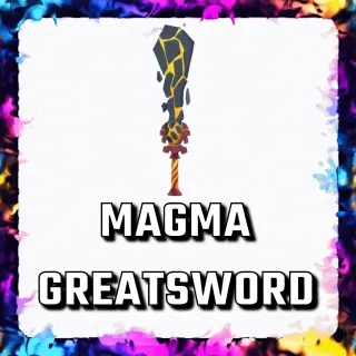 MAGMA GREATSWORD ADOPT ME