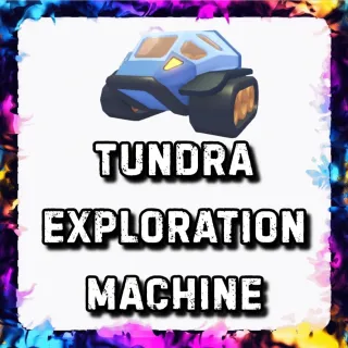 TUNDRA EXPLORATION MACHINE ADOPT ME