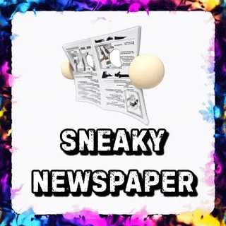 SNEAKY NEWSPAPER ADOPT ME