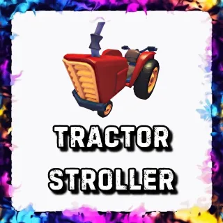 TRACTOR STROLLER ADOPT ME