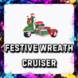 FESTIVE WREATH CRUISER ADOPT ME