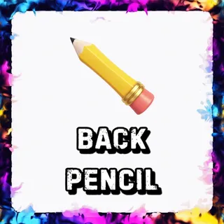 BACK PENCIL ADOPT ME