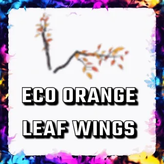 ECO ORANGE LEAF WINGS ADOPT ME