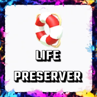 LIFE PRESERVER ADOPT ME