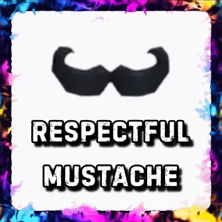 RESPECTFUL MUSTACHE ADOPT ME