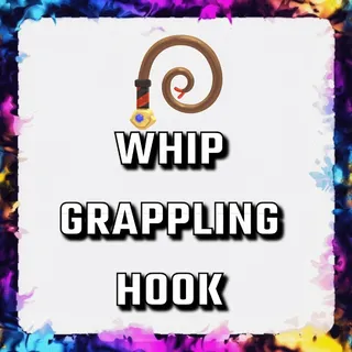 WHIP GRAPPLING HOOK ADOPT ME