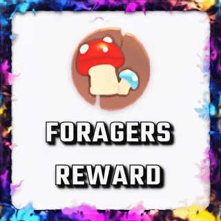 FORAGERS REWARD ADOPT ME