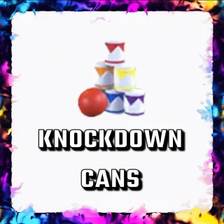 KNOCKDOWN CANS ADOPT ME