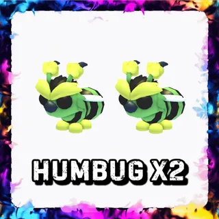 HUMBUG x2 ADOPT ME
