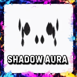 SHADOW AURA ADOPT ME