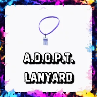 A.D.O.P.T. LANYARD ADOPT ME