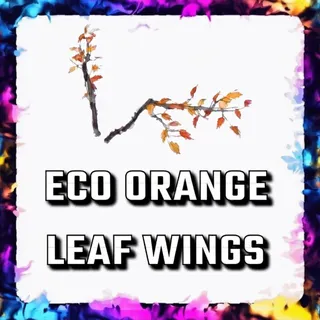 ECO ORANGE LEAF WINGS ADOPT ME