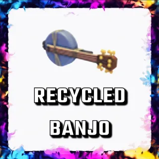 RECYCLED BANJO ADOPT ME