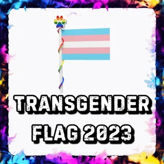 TRANSGENDER FLAG 2023 ADOPT ME