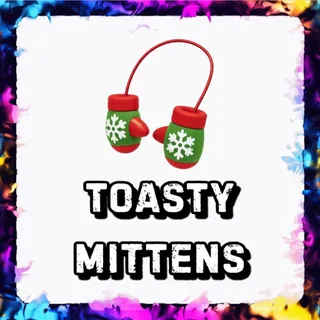 TOASTY MITTENS ADOPT ME