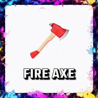 FIRE AXE ADOPT ME